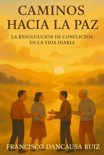 Portada de Caminos hacia la Paz, de Francisco Dancausa Ruiz