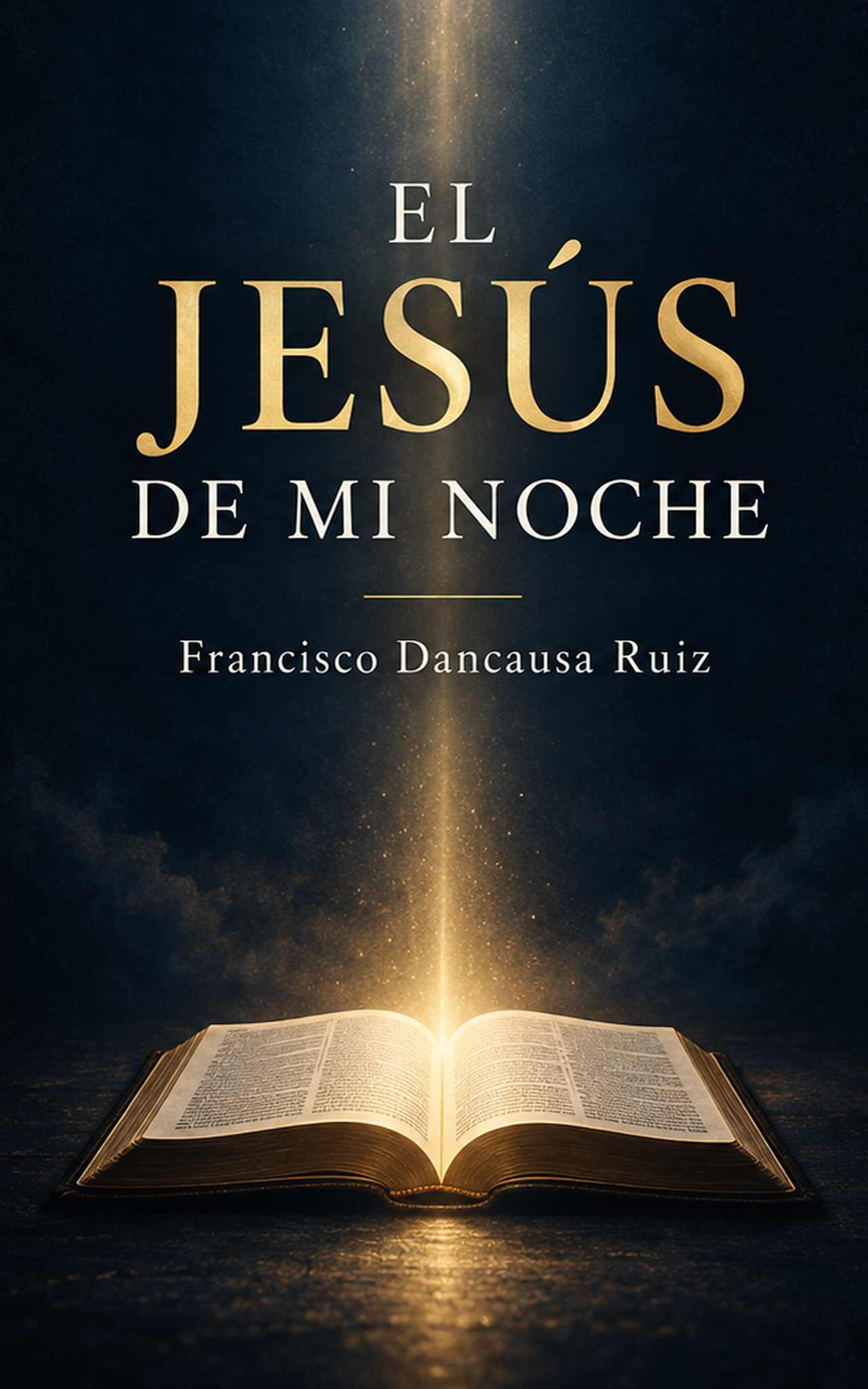 Portada de El Jesús de mi noche, de Francisco Dancausa Ruiz