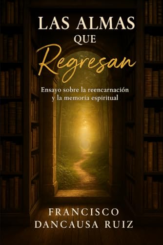 Portada de Las Almas que Regresan, de Francisco Dancausa Ruiz